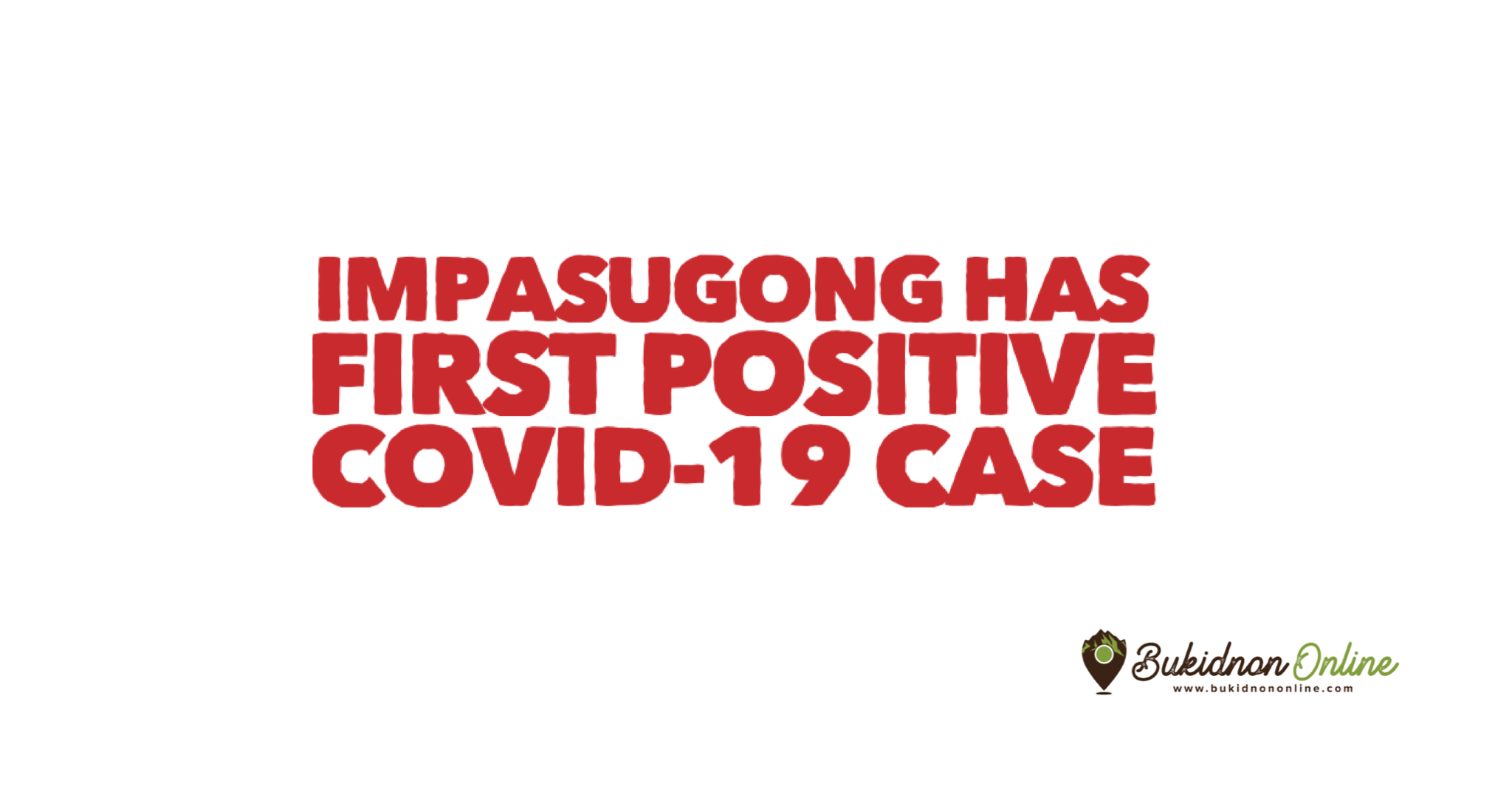 Impasugong has first virus case, patient broke quarantine